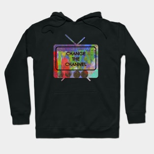 Change the Channel Hoodie